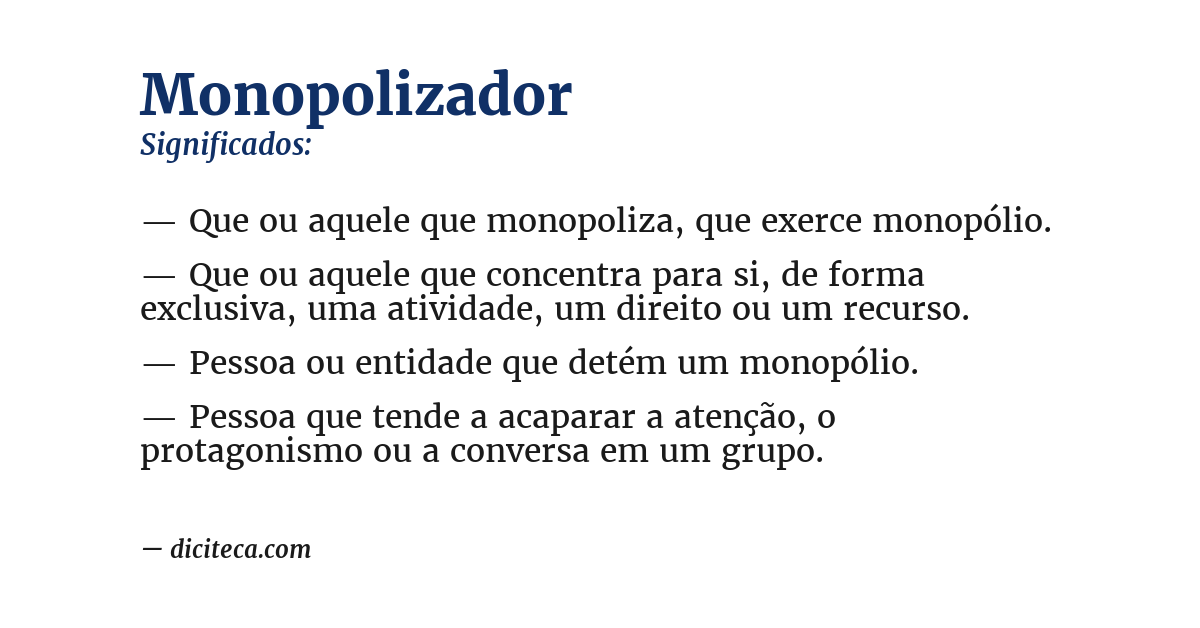 Significado de monopolizador
