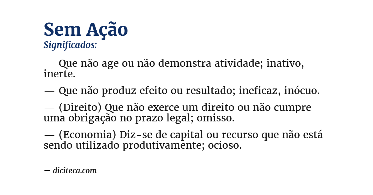 Significado de sem ação