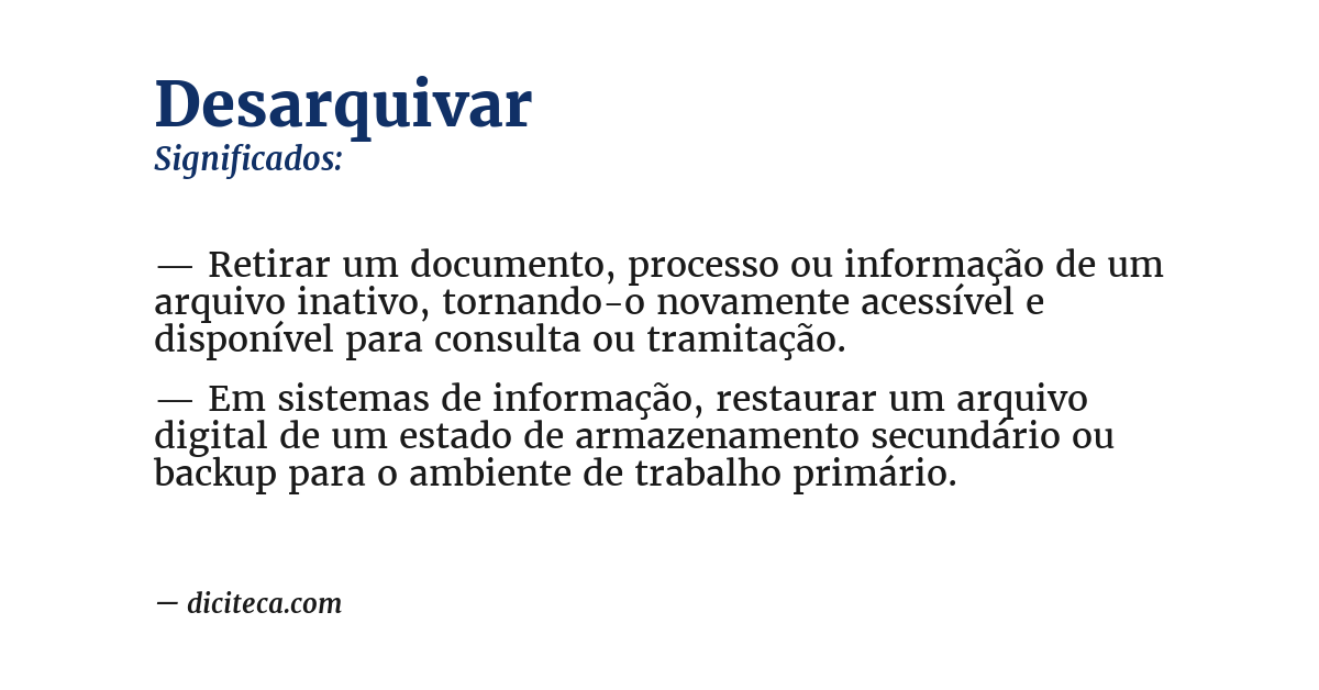 Significado de desarquivar