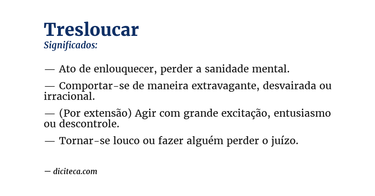 Significado de tresloucar