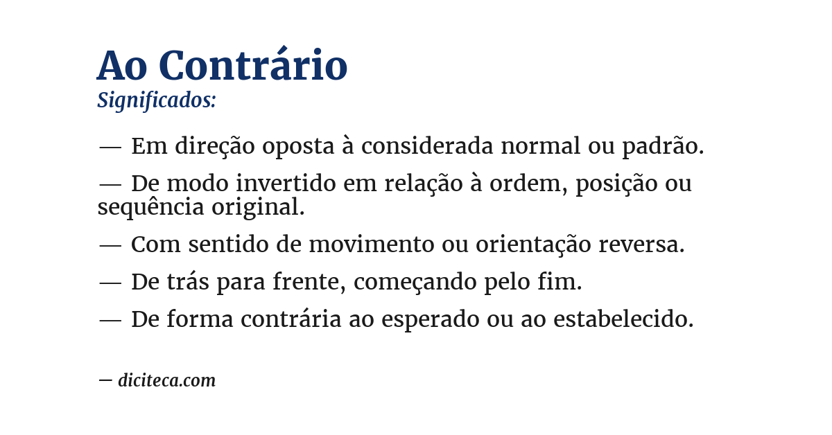 Significado de ao contrário