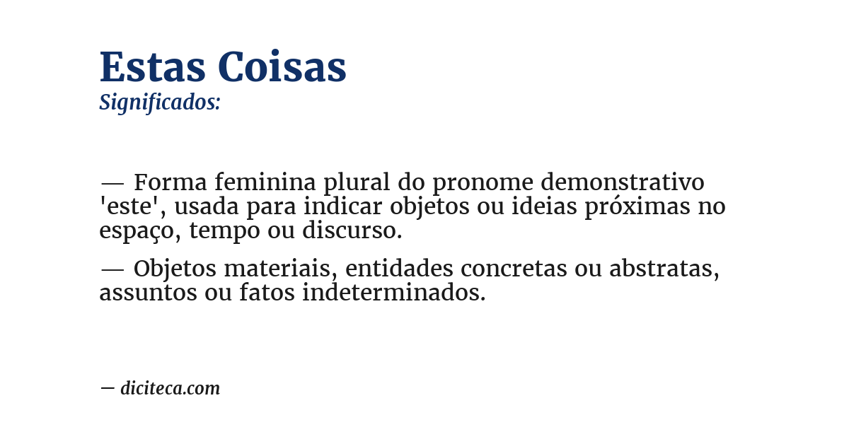 Significado de estas coisas