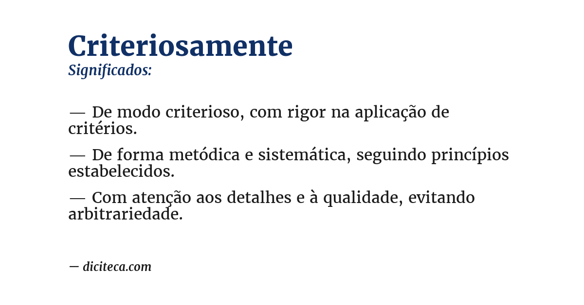 Significado de criteriosamente