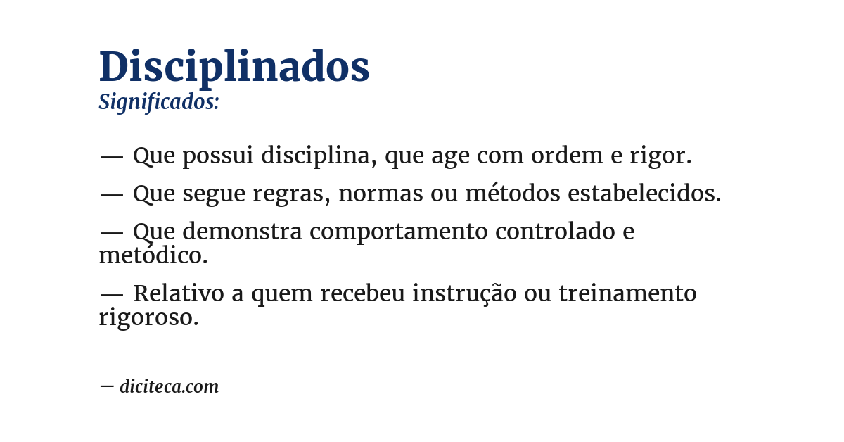 Significado de disciplinados
