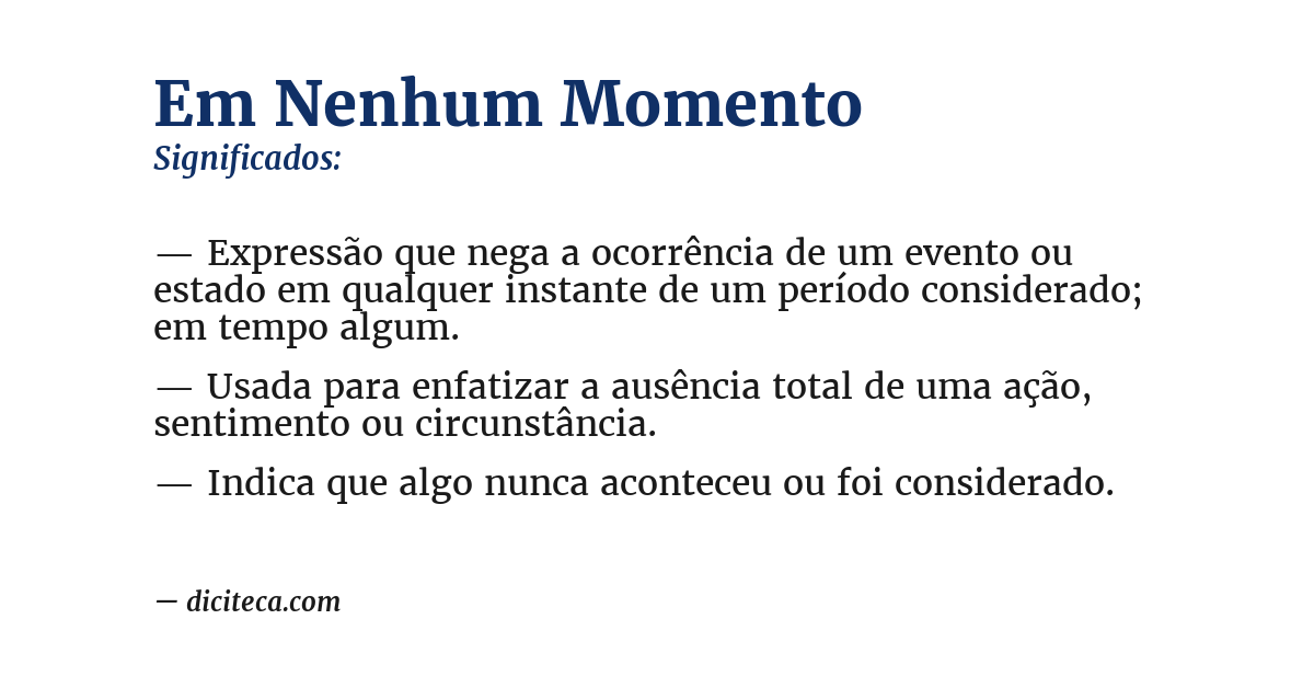 Significado de em nenhum momento