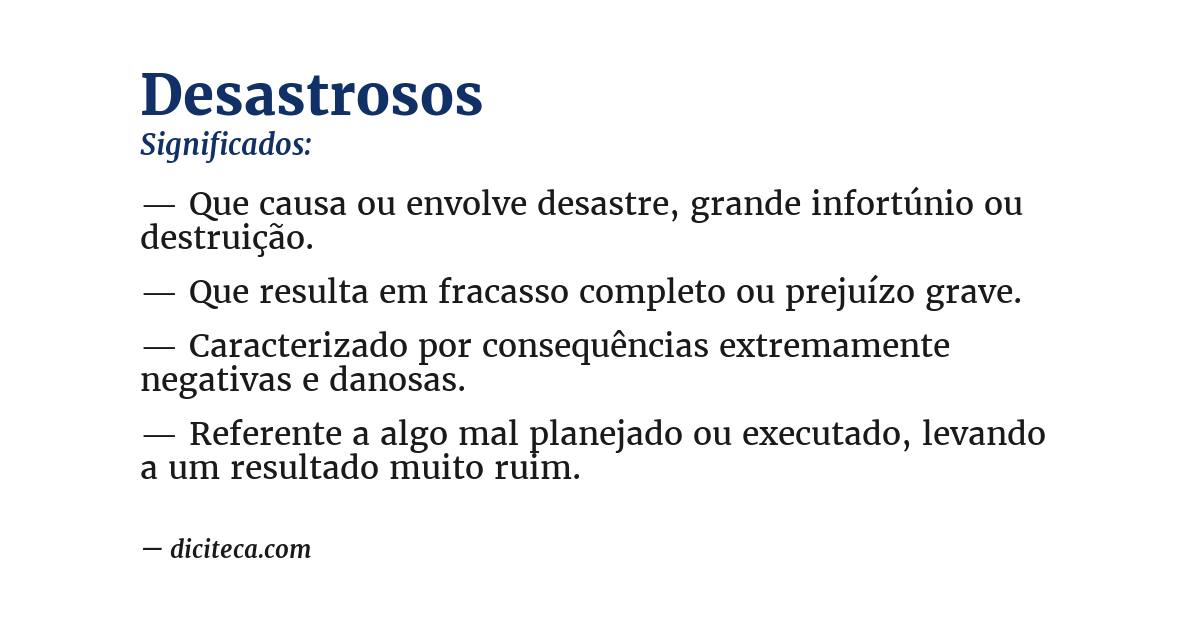 Significado de desastrosos