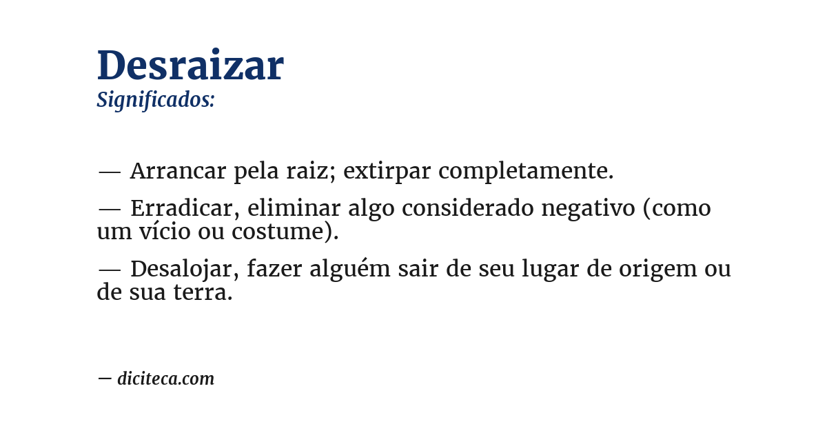 Significado de desraizar