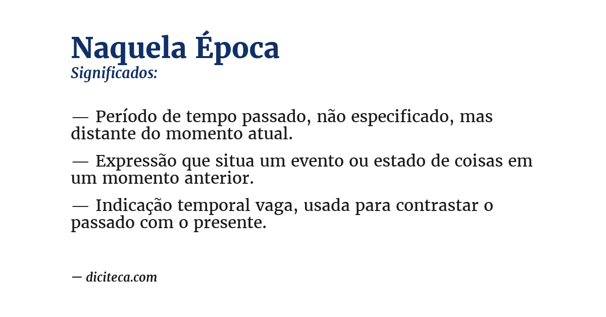Significado de naquela época