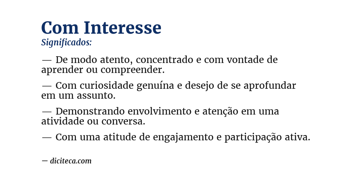 Significado de com interesse