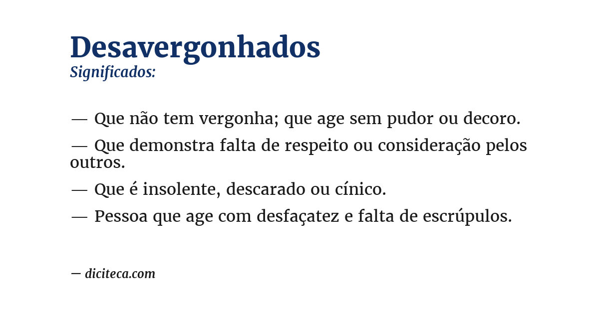 Significado de desavergonhados