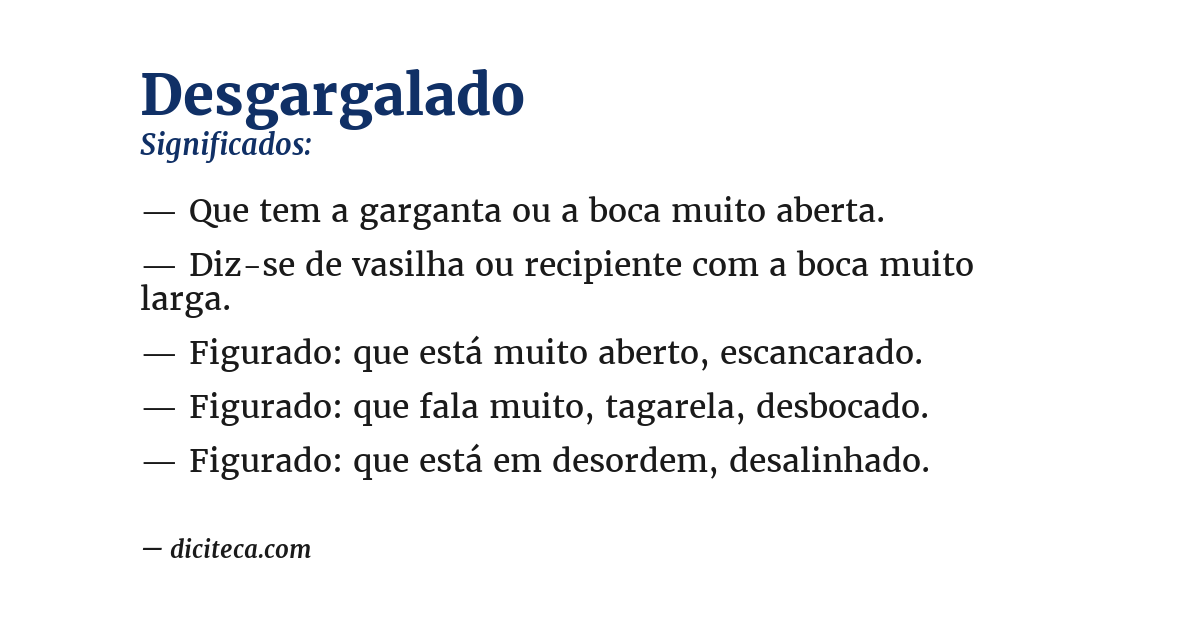 Significado de desgargalado