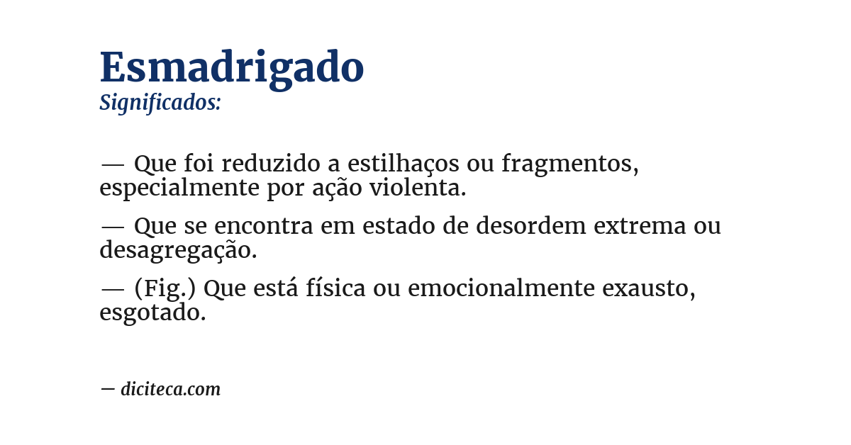 Significado de esmadrigado