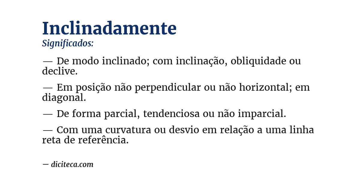 Significado de inclinadamente