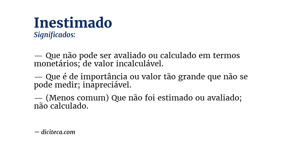 Significado de inestimado