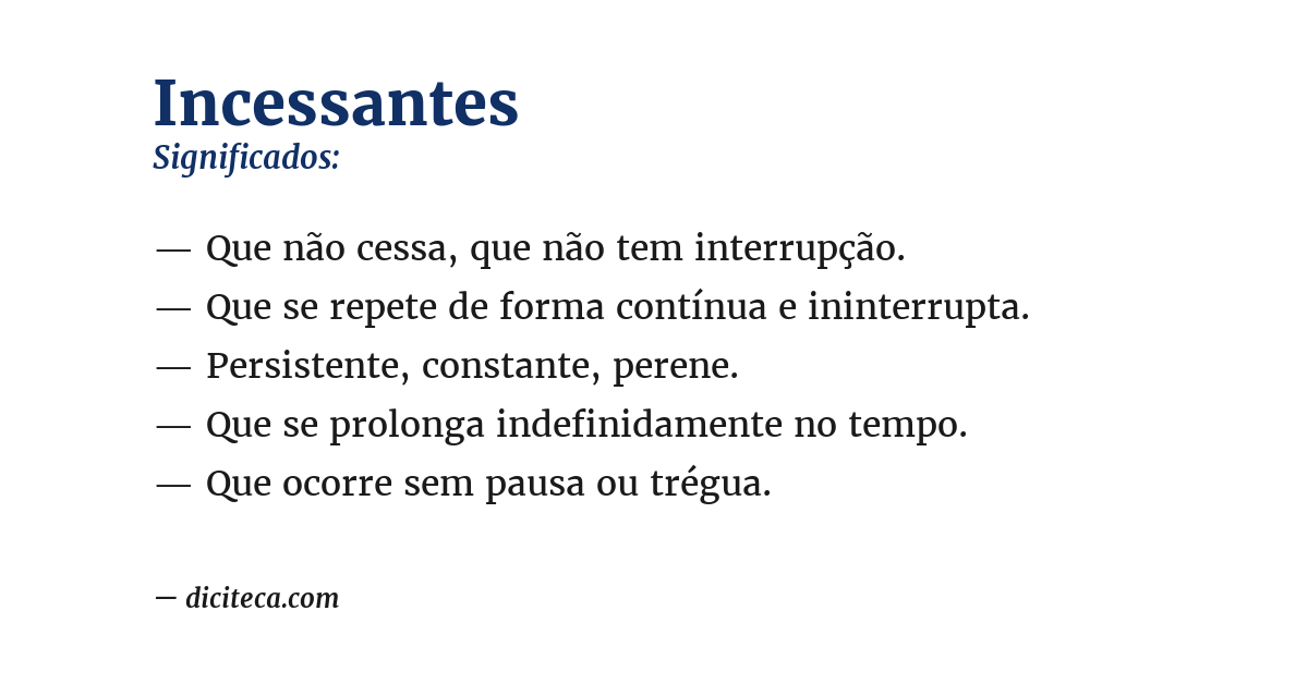 Significado de incessantes