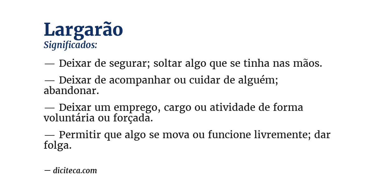 Significado de largarão