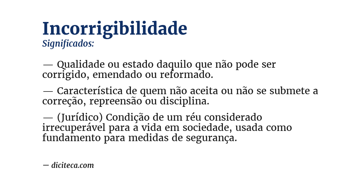 Significado de incorrigibilidade