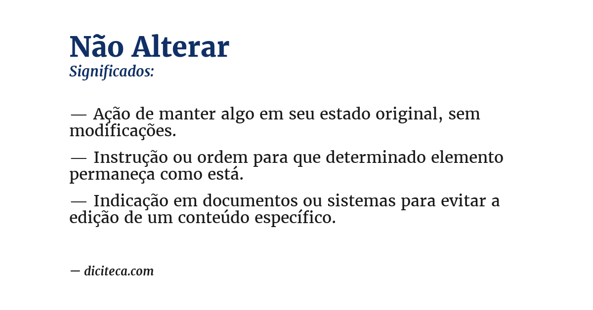 Significado de não alterar