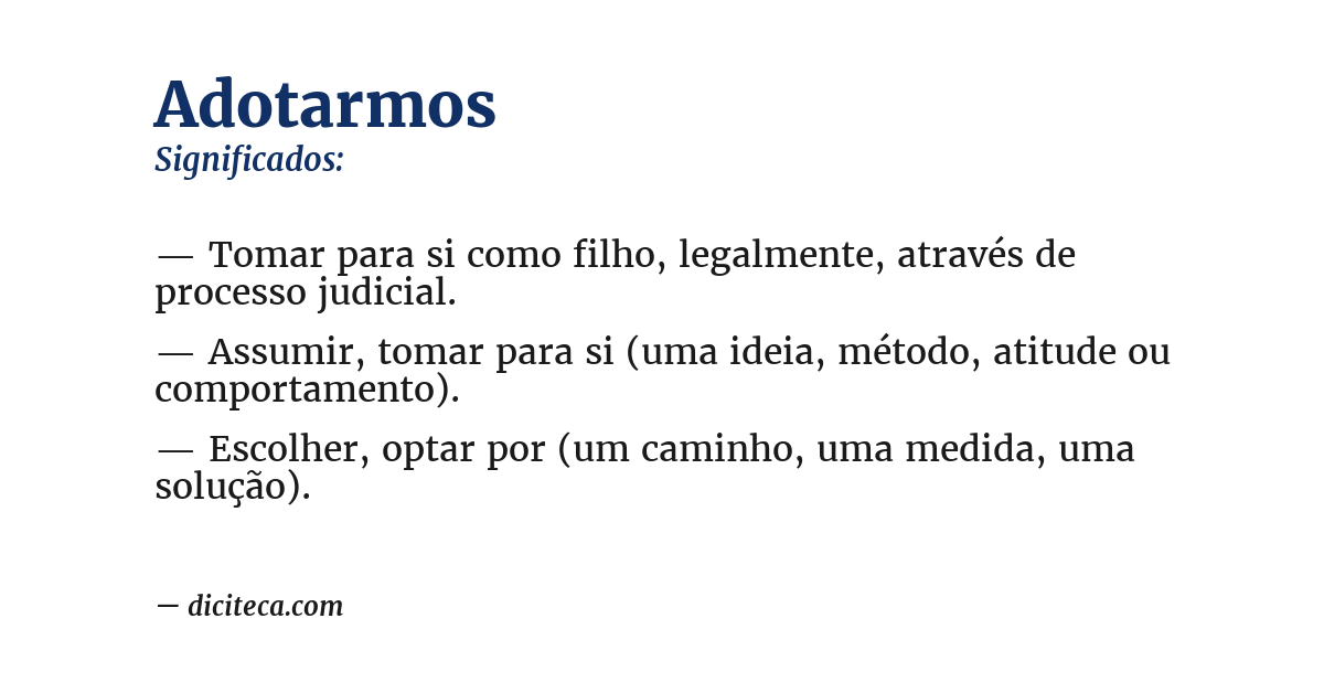 Significado de adotarmos