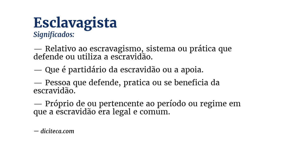 Significado de esclavagista