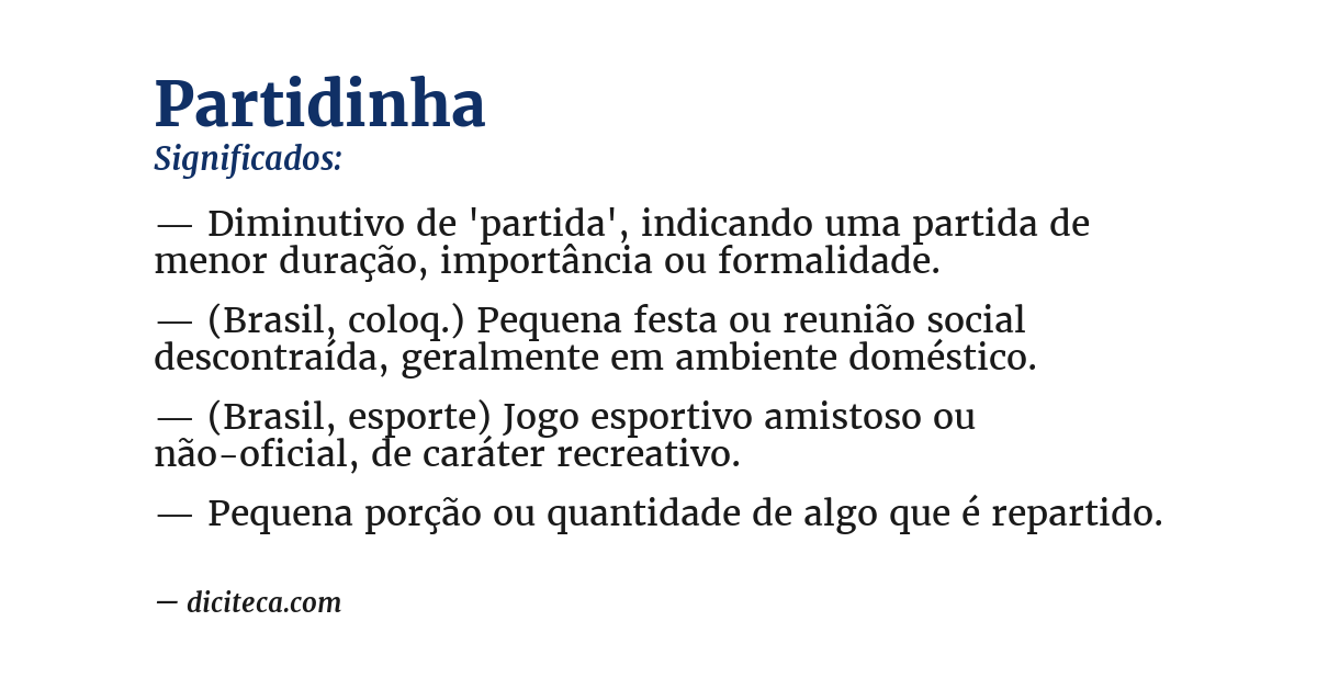 Significado de partidinha