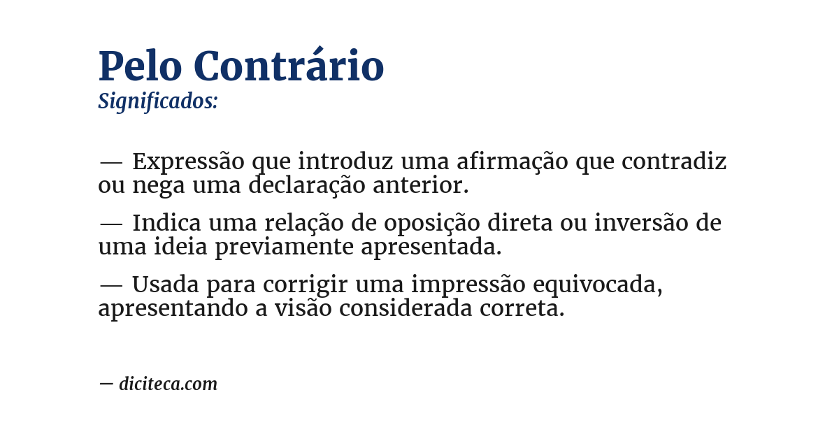 Significado de pelo contrário
