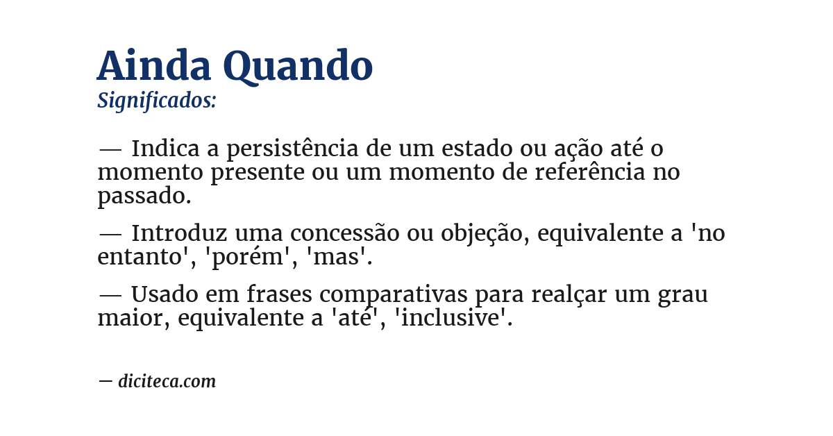 Significado de ainda quando