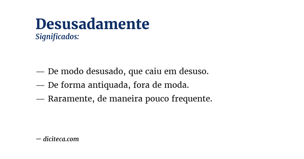 Significado de desusadamente