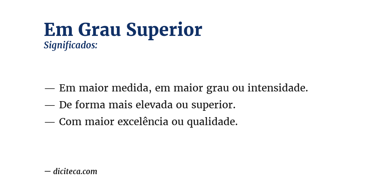 Significado de em grau superior