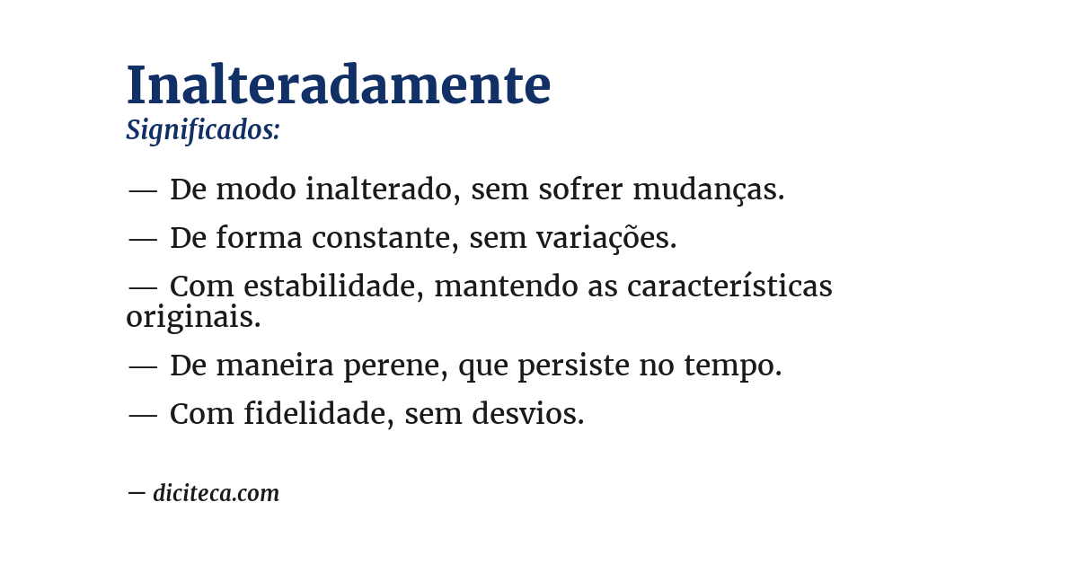 Significado de inalteradamente