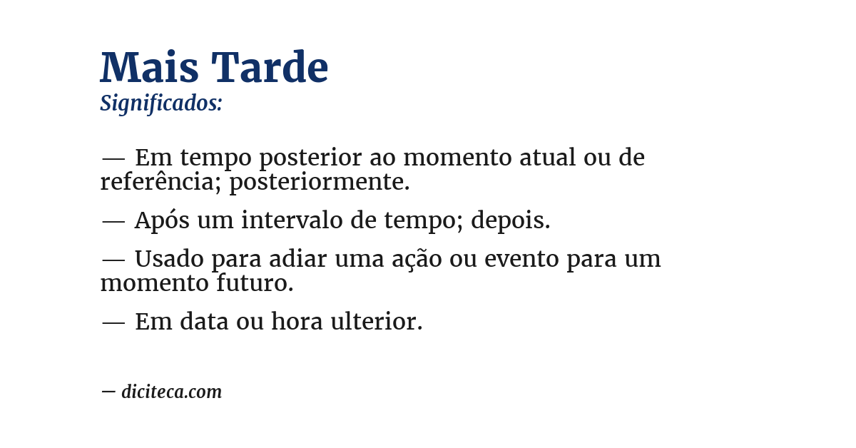 Significado de mais tarde