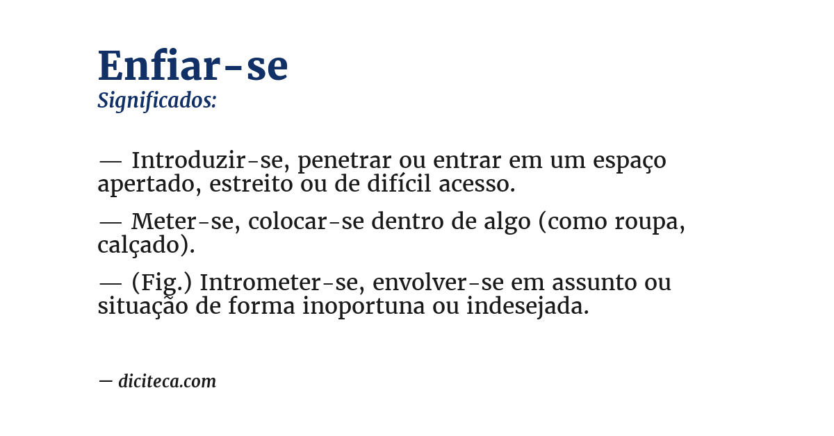 Significado de enfiar-se