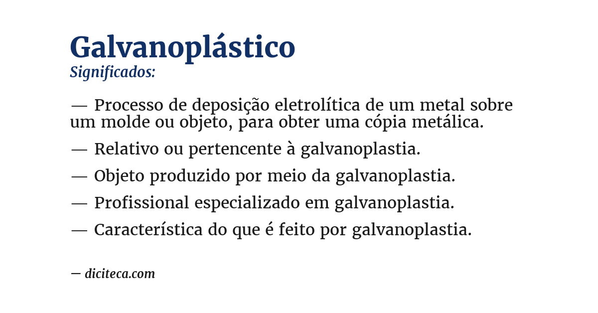 Significado de galvanoplástico