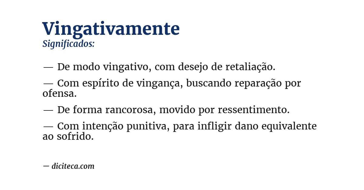 Significado de vingativamente