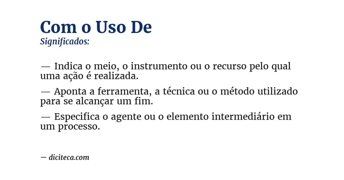 Significado de com o uso de