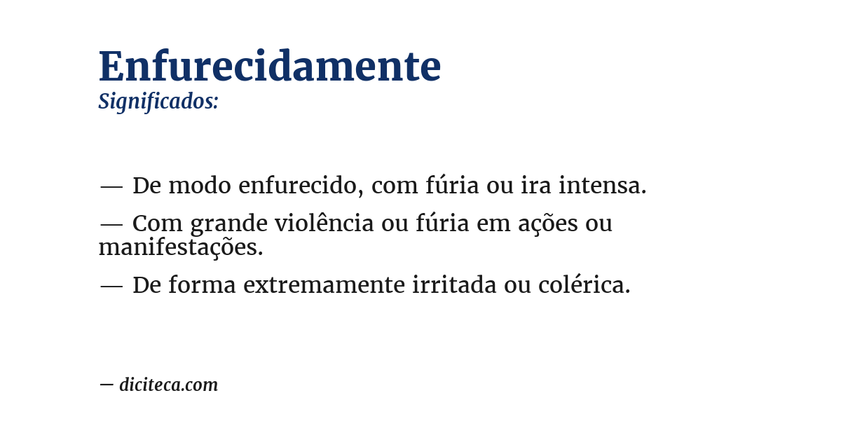 Significado de enfurecidamente