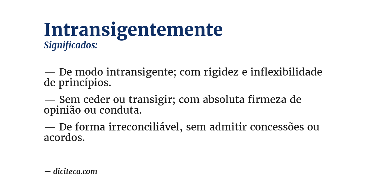 Significado de intransigentemente