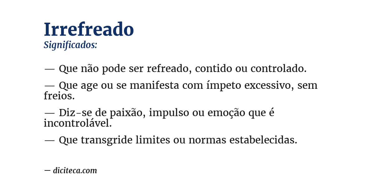 Significado de irrefreado
