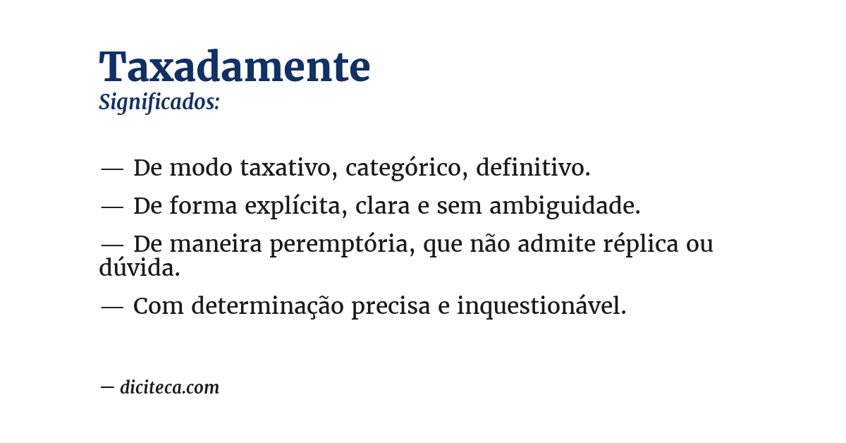 Significado de taxadamente