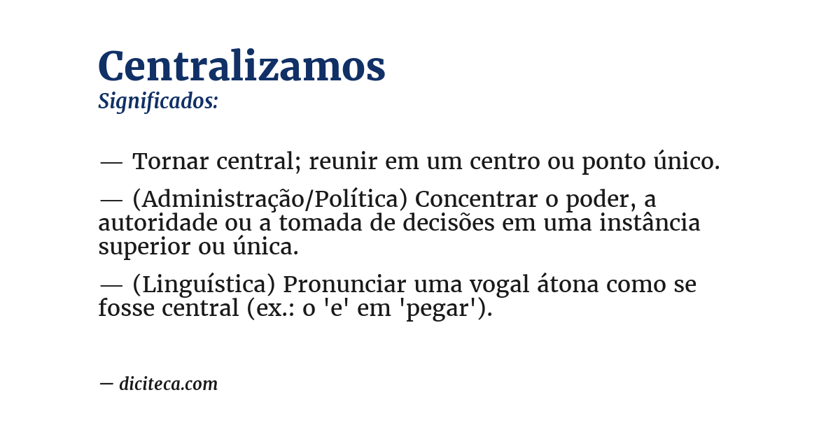 Significado de centralizamos