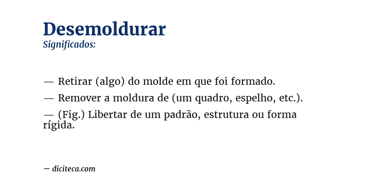 Significado de desemoldurar