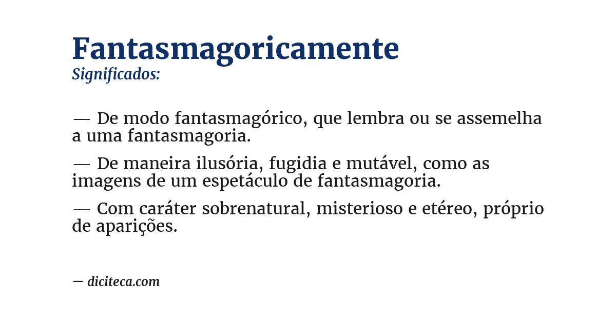 Significado de fantasmagoricamente