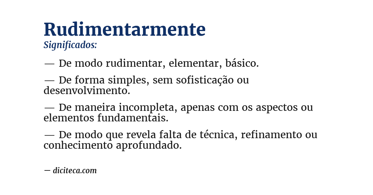 Significado de rudimentarmente