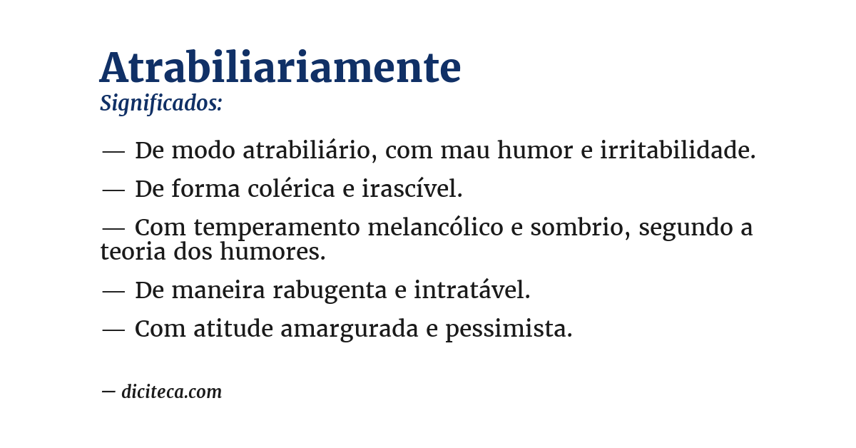 Significado de atrabiliariamente