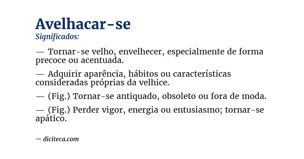 Significado de avelhacar-se