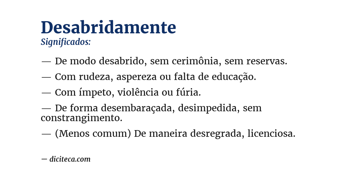 Significado de desabridamente