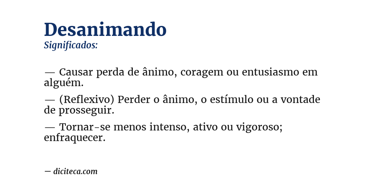 Significado de desanimando