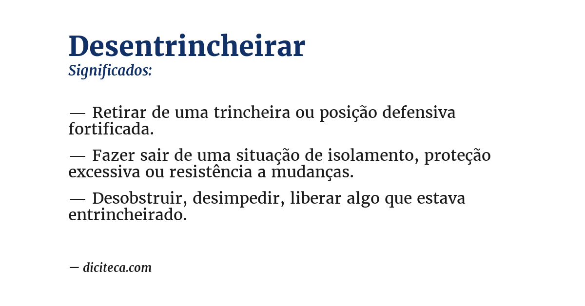 Significado de desentrincheirar