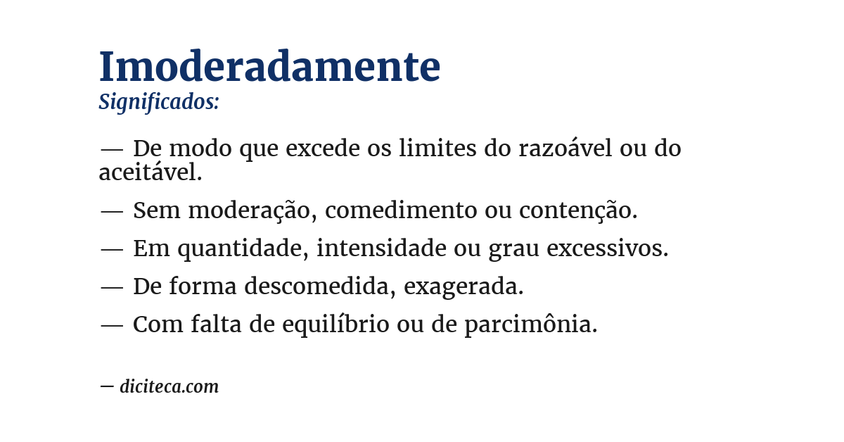 Significado de imoderadamente
