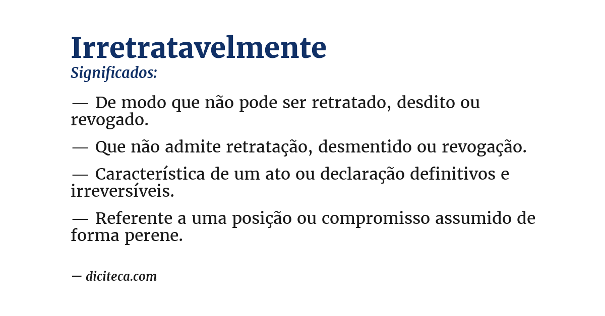 Significado de irretratavelmente